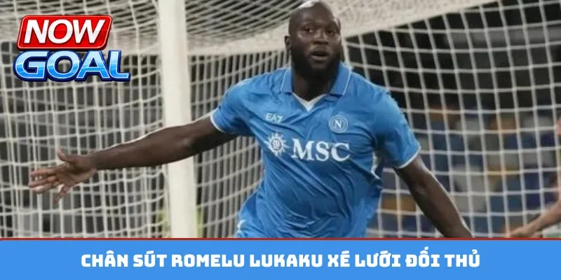 Chân sút Romelu Lukaku xé lưới đối thủ