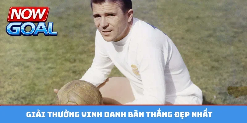 Giải thưởng vinh danh bàn thắng đẹp nhất