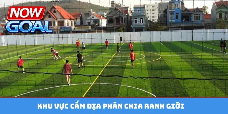 Khu vực cấm địa phân chia ranh giới