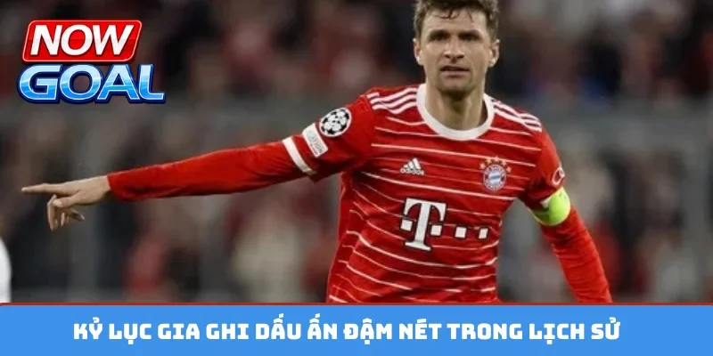 Kỷ lục gia ghi dấu ấn đậm nét trong lịch sử