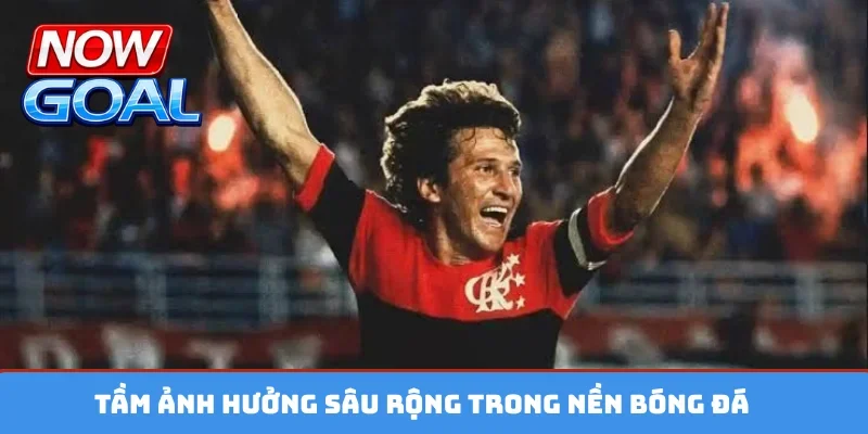 Tầm ảnh hưởng sâu rộng trong nền bóng đá